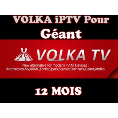 ABONNEMENT VolkaTV iPTV Pour Géant 12 MOIS
